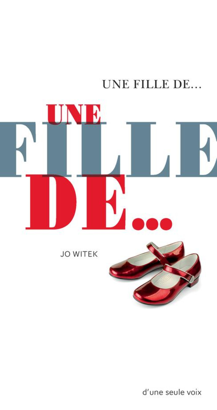 UNE FILLE DE... - Witek Jo - Actes Sud junior