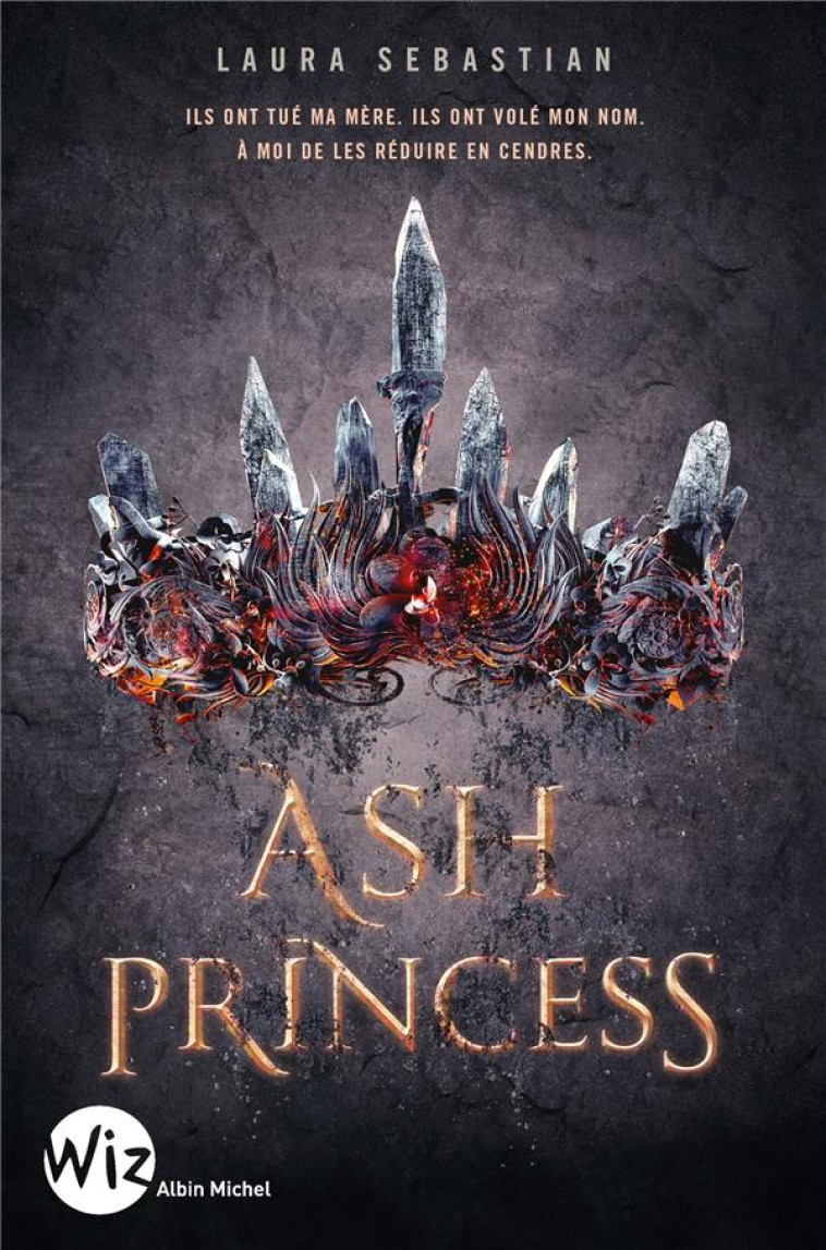 ASH PRINCESS TOME 1 - SEBASTIAN, LAURA - ALBIN MICHEL