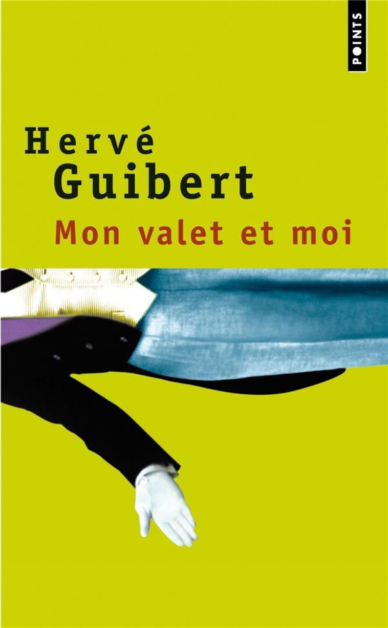 MON VALET ET MOI. ROMAN COCASSE - GUIBERT HERVE - SEUIL