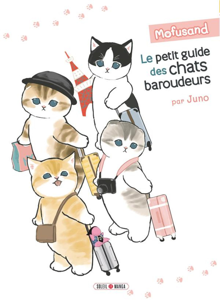 MOFUSAND - LE PETIT GUIDE DES CHATS BAROUDEURS - ONE SHOT - MOFUSAND - LE PETIT GUIDE DES CHATS BARO - MOFUSAND - Soleil Productions