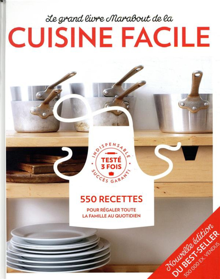 LE GRAND LIVRE MARABOUT DE LA CUISINE FACILE - NOUVELLE EDITION - XXX - MARABOUT