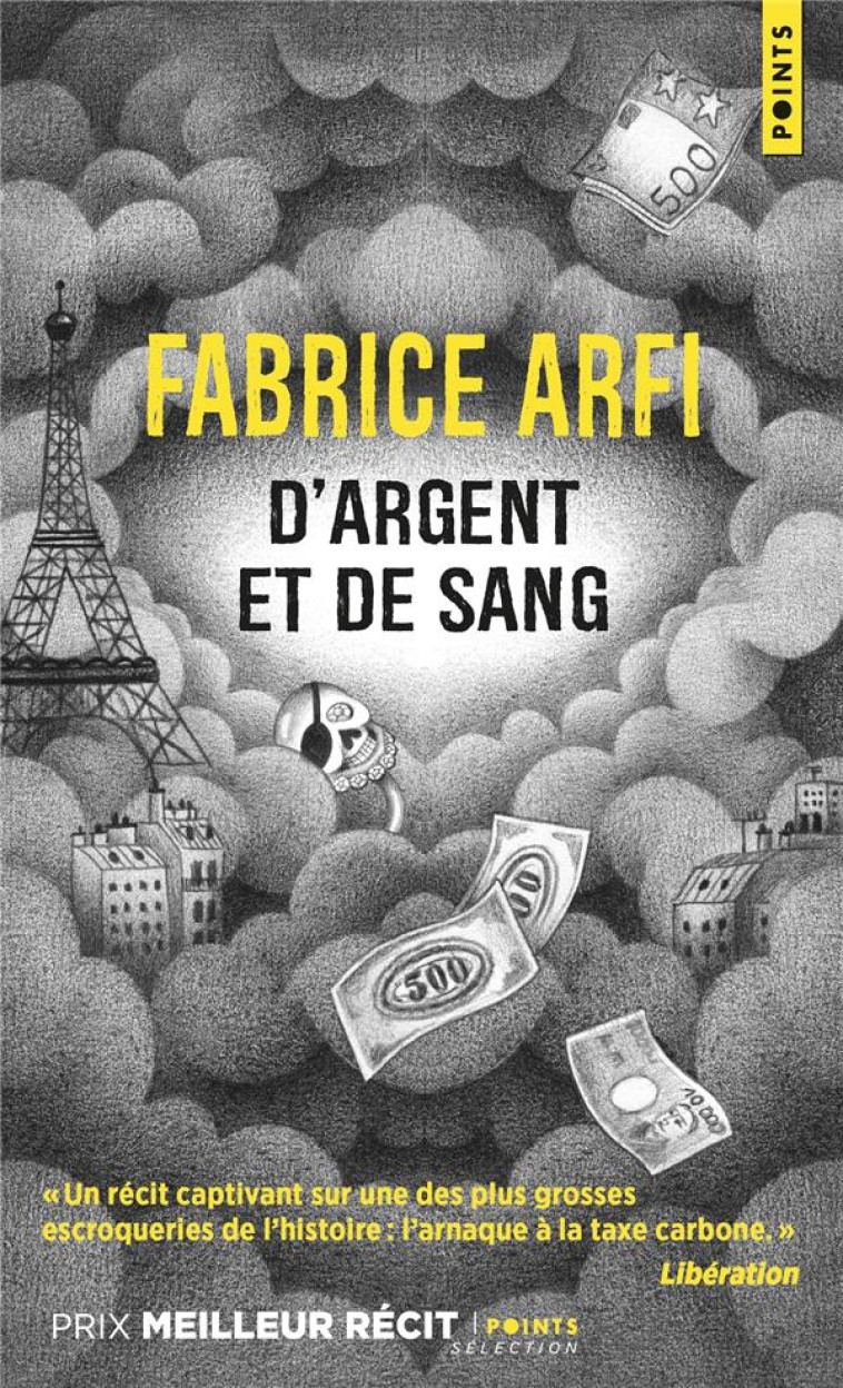 D-ARGENT ET DE SANG - LE ROMAN VRAI DE LA MAFIA DU CO2 - ARFI FABRICE - POINTS