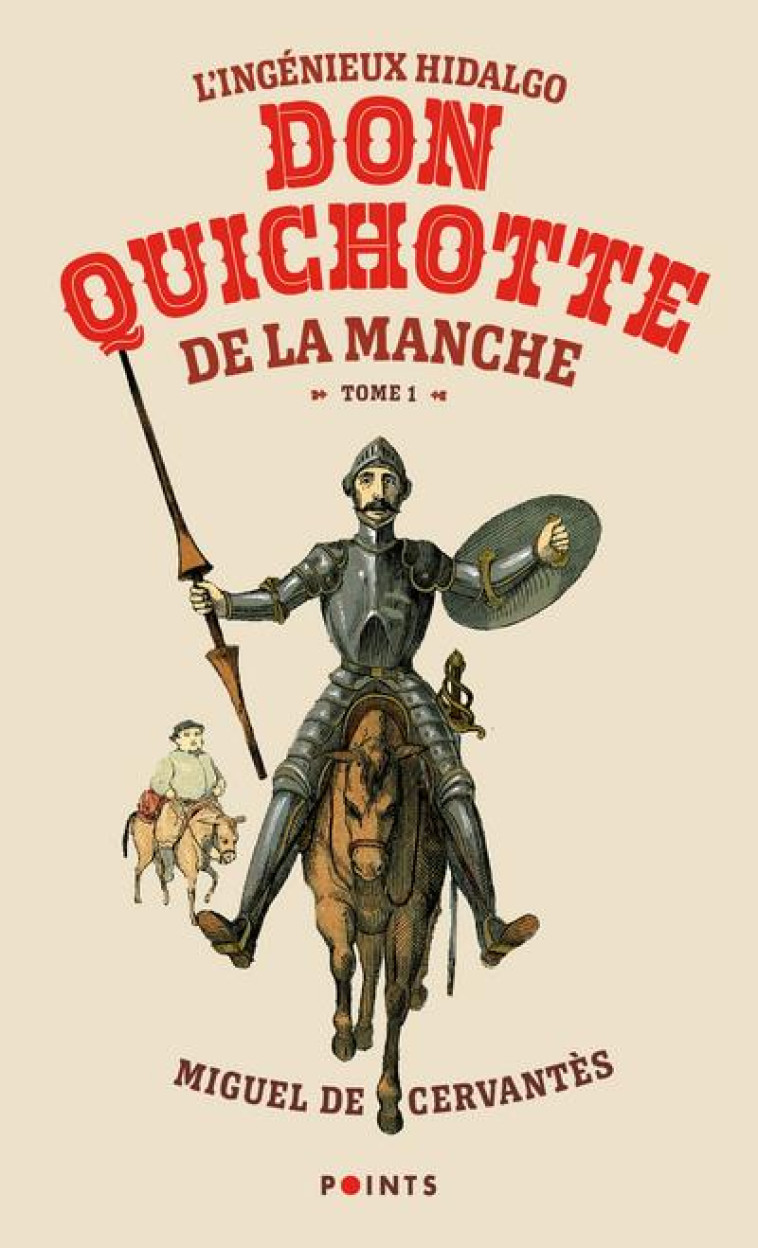 L-INGENIEUX HIDALGO DON QUICHOTTE DE LA MANCHE, TOME 1 (TOME 1 ) - CERVANTES MIGUEL DE - POINTS