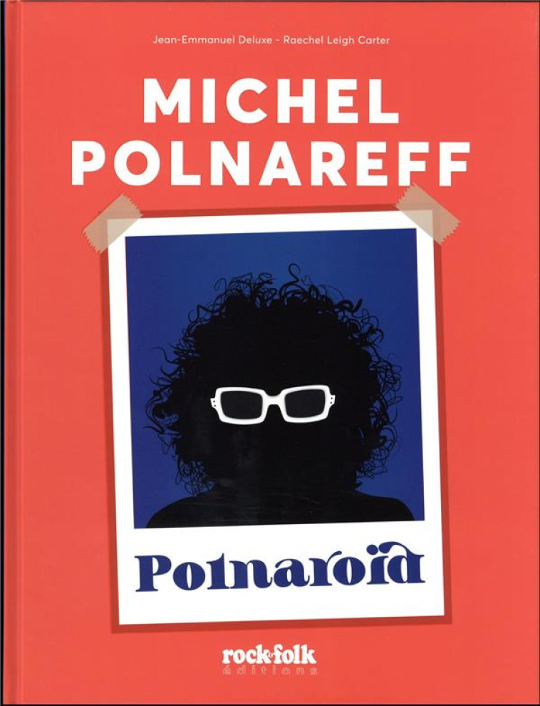 MICHEL POLNAREFF : POLNAROID - LEIGH CARTER/DELUXE - CASA