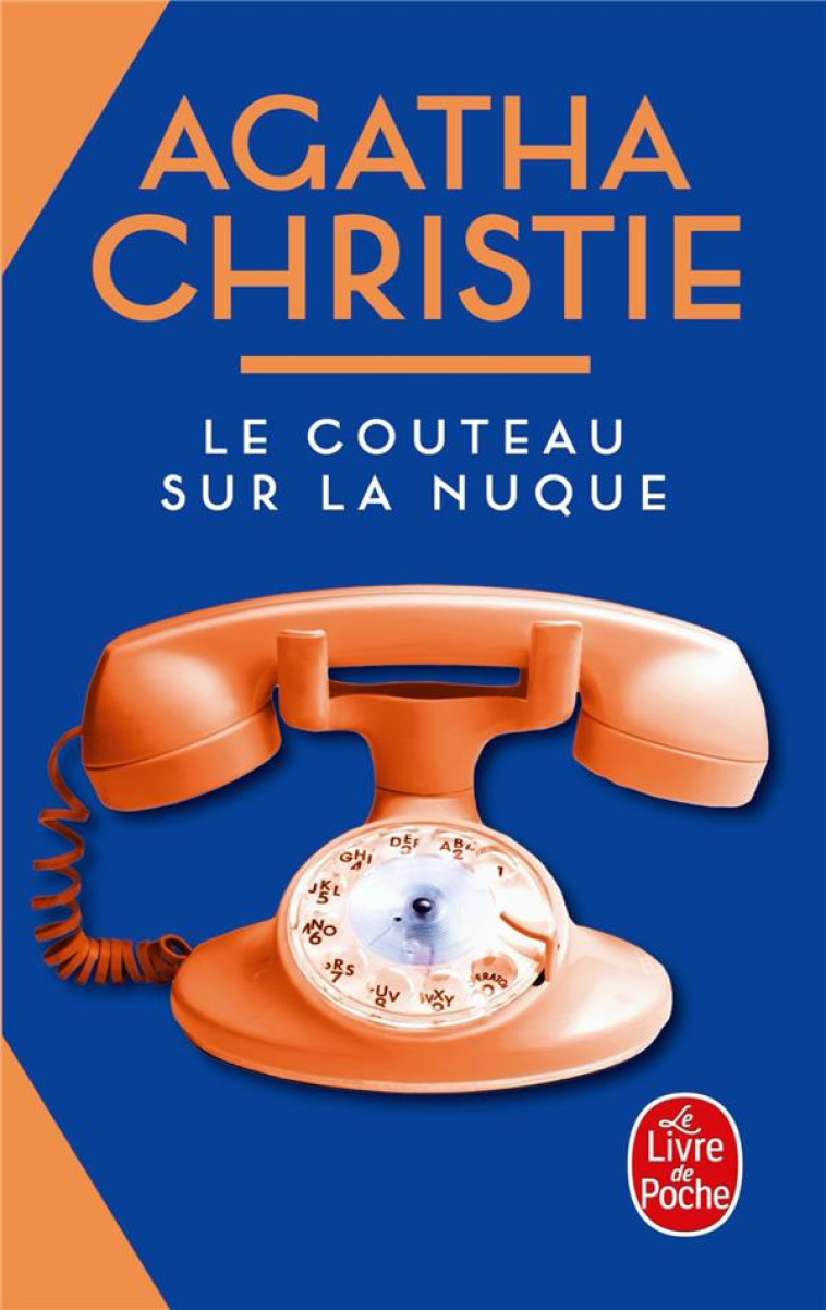 LE COUTEAU SUR LA NUQUE (NOUVELLE TRADUCTION REVISEE) - CHRISTIE AGATHA - LGF/Livre de Poche