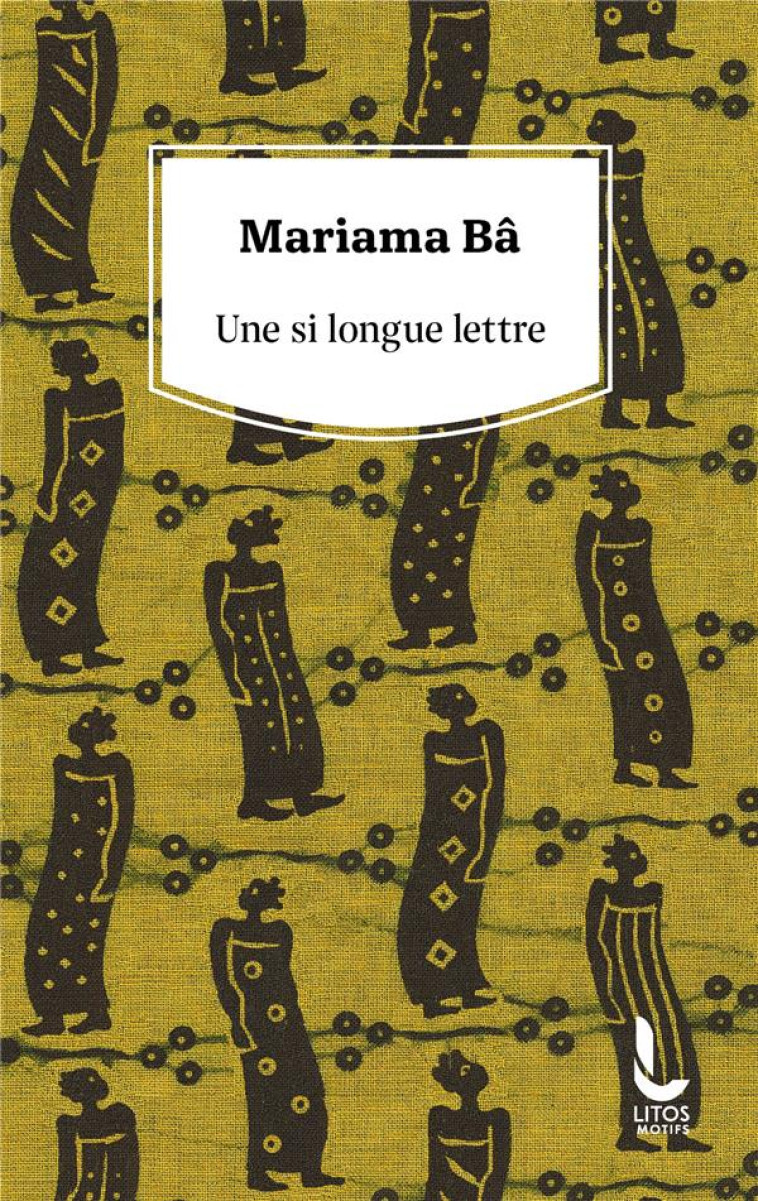 UNE SI LONGUE LETTRE - BA, MARIAMA - LITOS