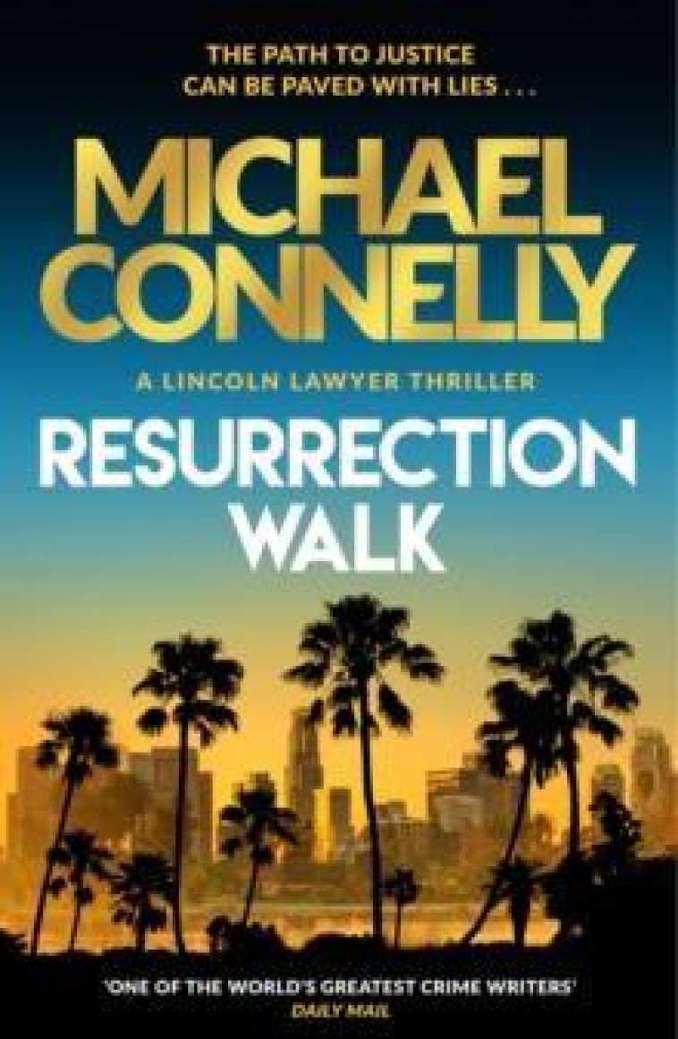 RESURRECTION WALK - CONNELLY, MICHAEL - NC