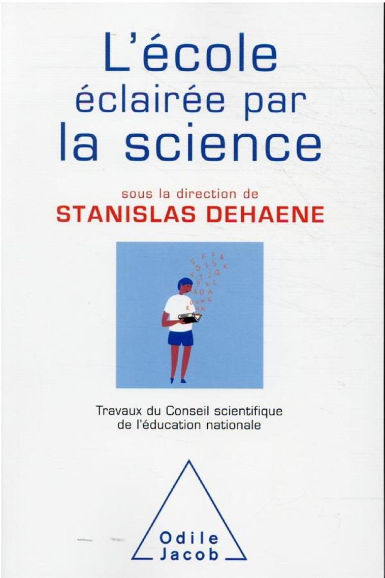 L'ECOLE ECLAIREE PAR LA SCIENCE - DEHAENE, STANISLAS - JACOB