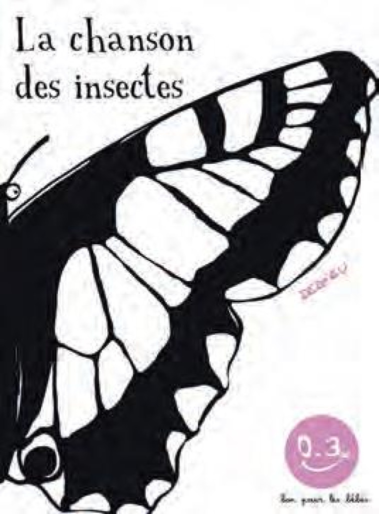 LA CHANSON DES INSECTES -  DEDIEU, THIERRY - SEUIL JEUNESSE