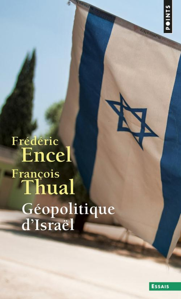 GEOPOLITIQUE D'ISRAEL -  THUAL, FRANCOIS - POINTS