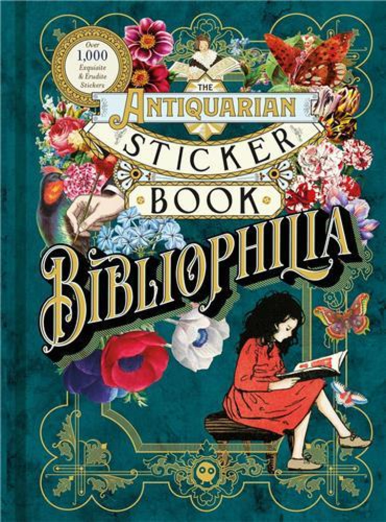 THE ANTIQUARIAN STICKER BOOK: BIBLIOPHILIA (OVER 1,000 EXQUISITE AND ERUDITE STICKERS) /ANGLAIS - ODD DOT - NC