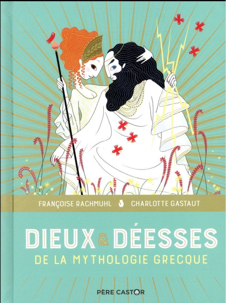 DIEUX ET DEESSES DE LA MYTHOLOGIE GRECQUE - RACHMUHL/GASTAUT - FLAMMARION