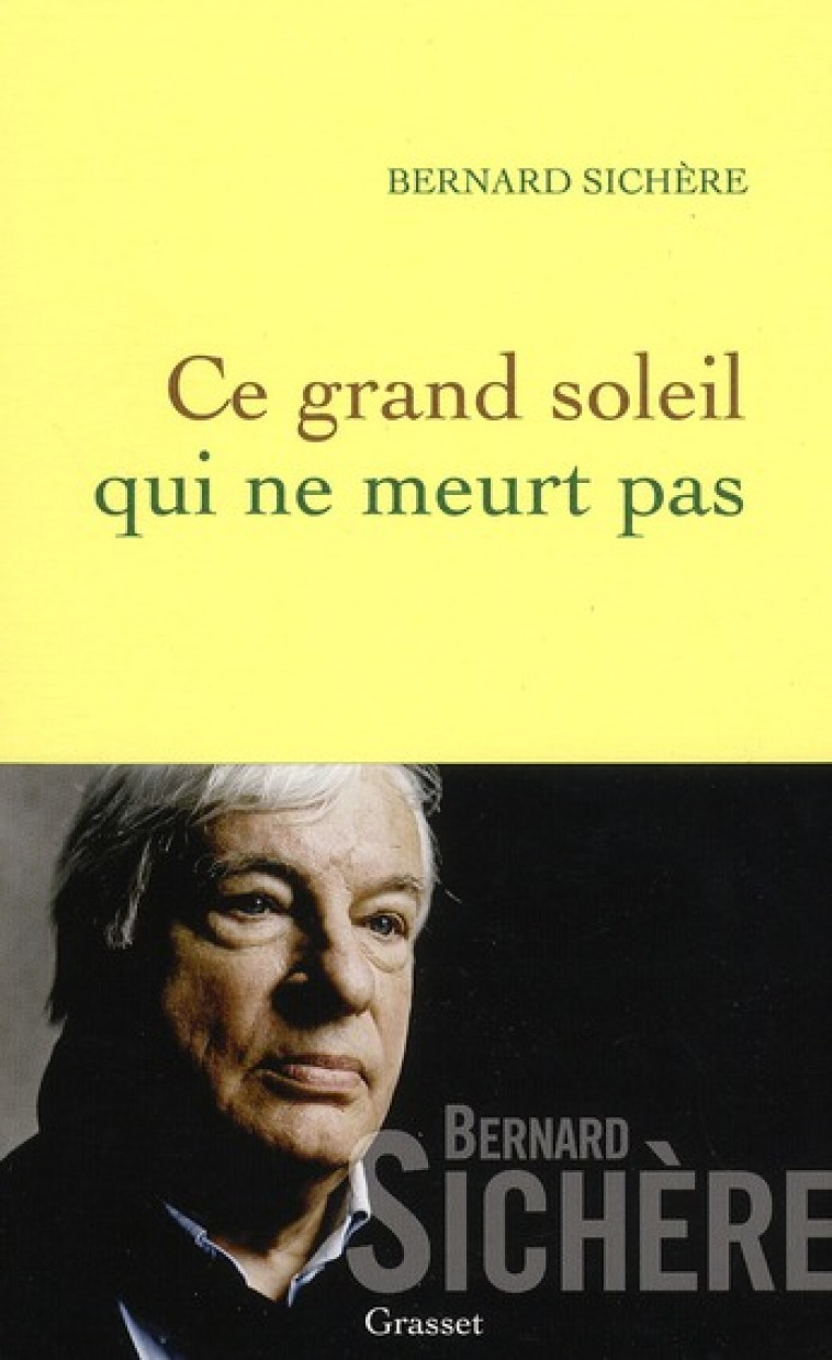 CE GRAND SOLEIL QUI NE MEURT PAS - SICHERE B - GRASSET