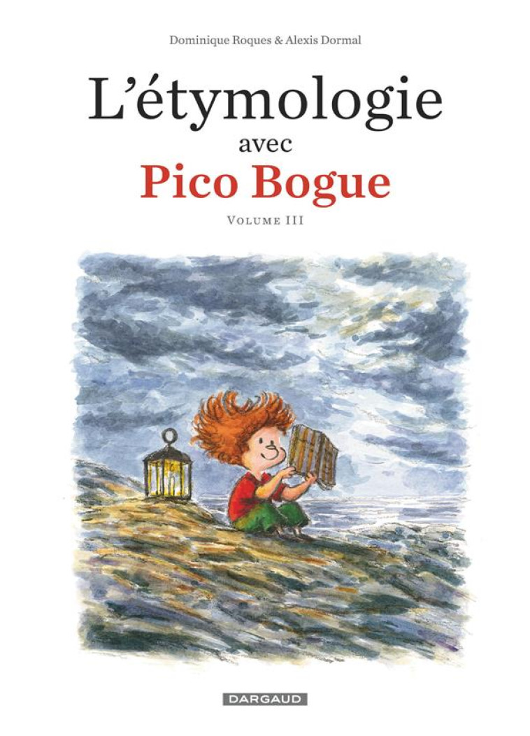 PICO BOGUE HORS-SERIE TOME 3 : L'ETYMOLOGIE AVEC PICO BOGUE - XXX - DARGAUD