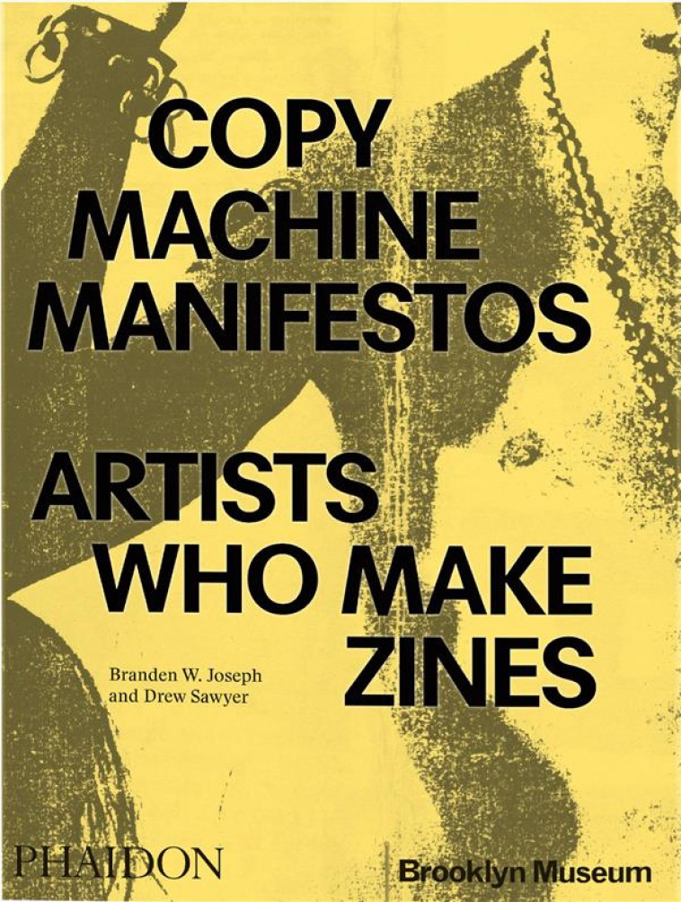 COPY MACHINE MANIFESTOS - W. BRANDEN JOSEPH - NC