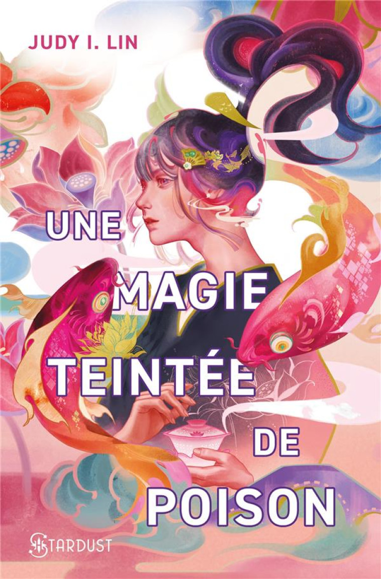 UNE MAGIE TEINTEE DE POISON - LE LIVRE DU THE - TOME 01 - I LIN JUDY - HUGO JEUNESSE