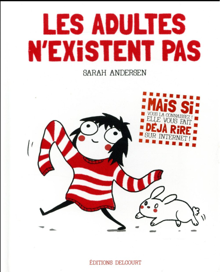 LES ADULTES N'EXISTENT PAS - Andersen Sarah - Delcourt