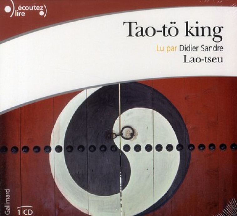 TAO-TO KING - LAO TSEU - GALLIMARD