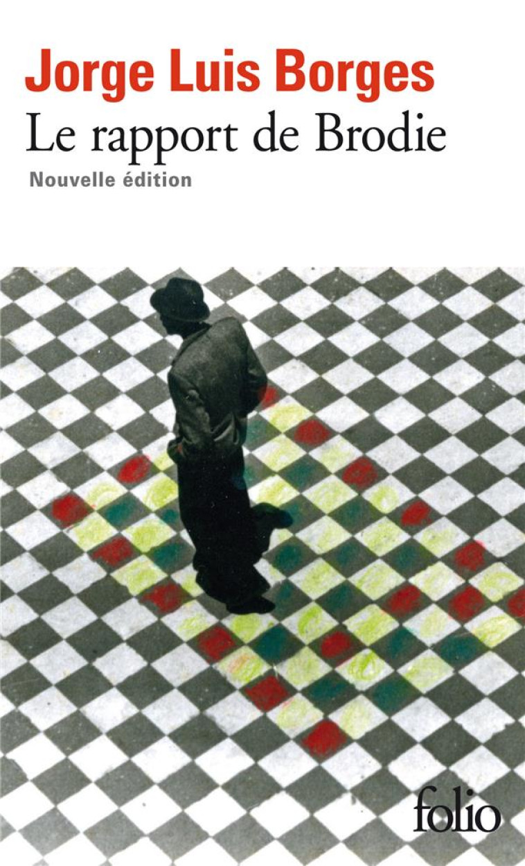 LE RAPPORT DE BRODIE - BORGES JORGE LUIS - GALLIMARD