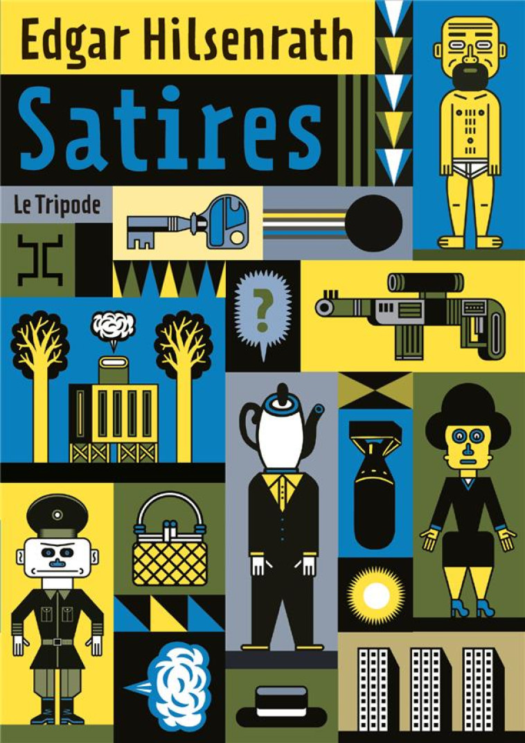 SATIRES - HILSENRATH, EDGAR - LE TRIPODE