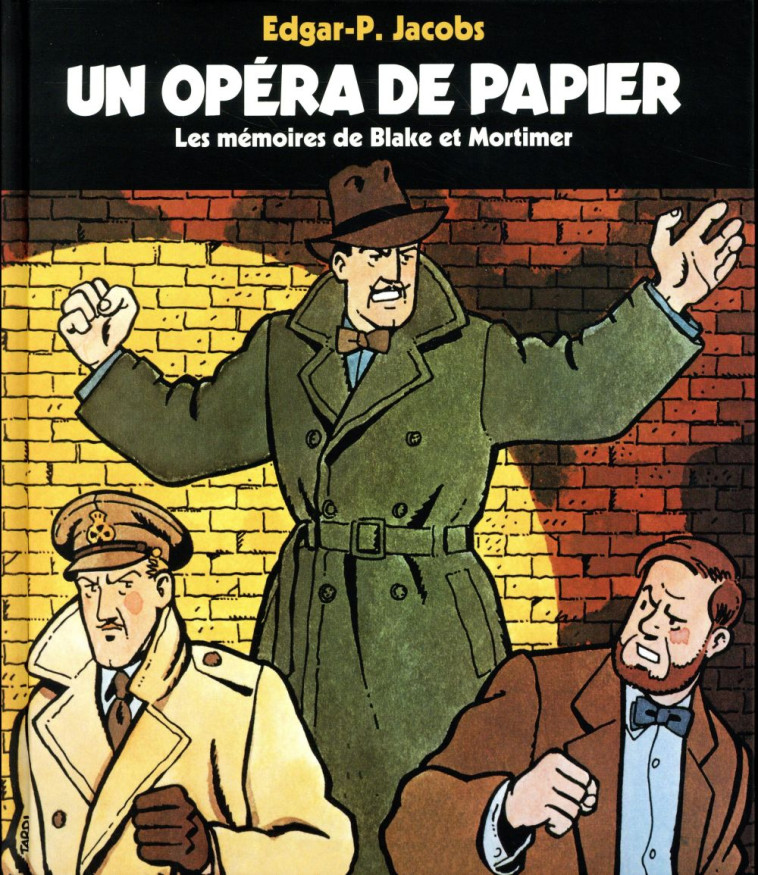 UN OPERA DE PAPIER  -  LES MEMOIRES DE BLAKE ET MORTIMER - Jacobs Edgar Pierre - Gallimard