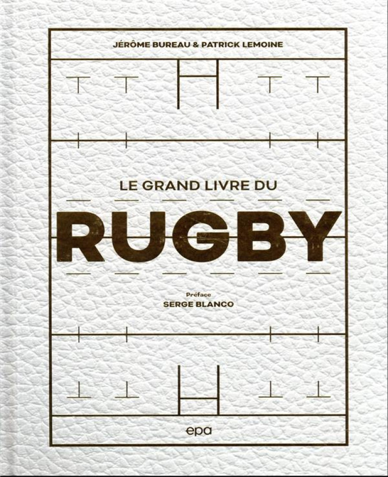 LE GRAND LIVRE DU RUGBY - XXX - EPA