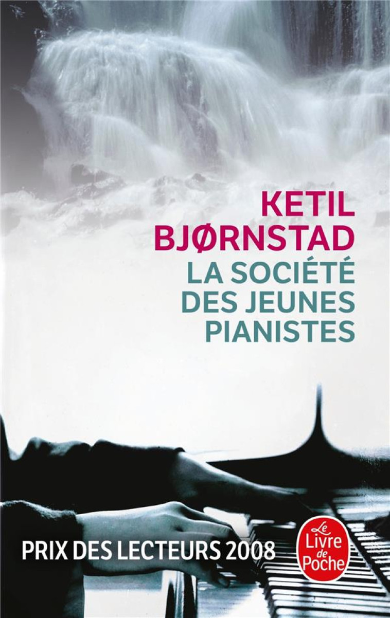 LA SOCIETE DES JEUNES PIANISTES - BJORNSTAD KETIL - LGF/Livre de Poche