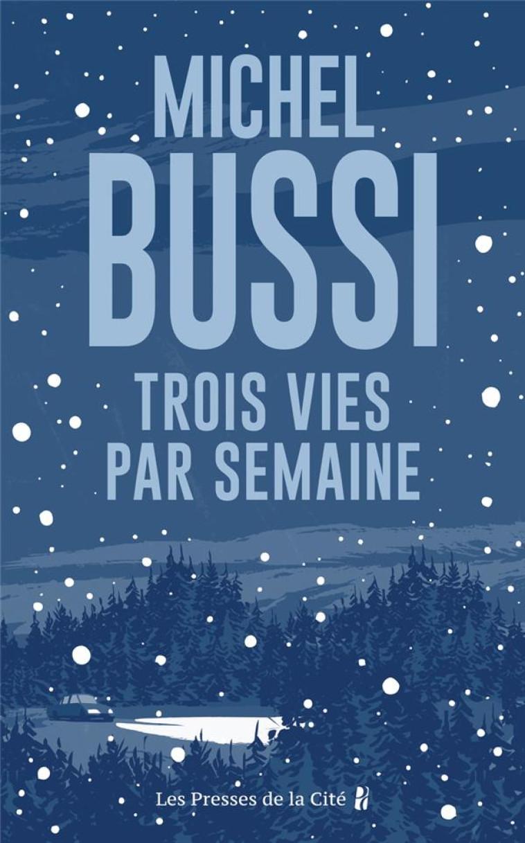 TROIS VIES PAR SEMAINE - EDITION COLLECTOR - BUSSI MICHEL - PRESSES CITE