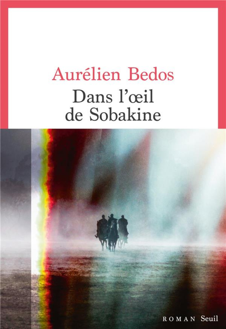 DANS L'OEIL DE SOBAKINE - BEDOS, AURELIEN - SEUIL