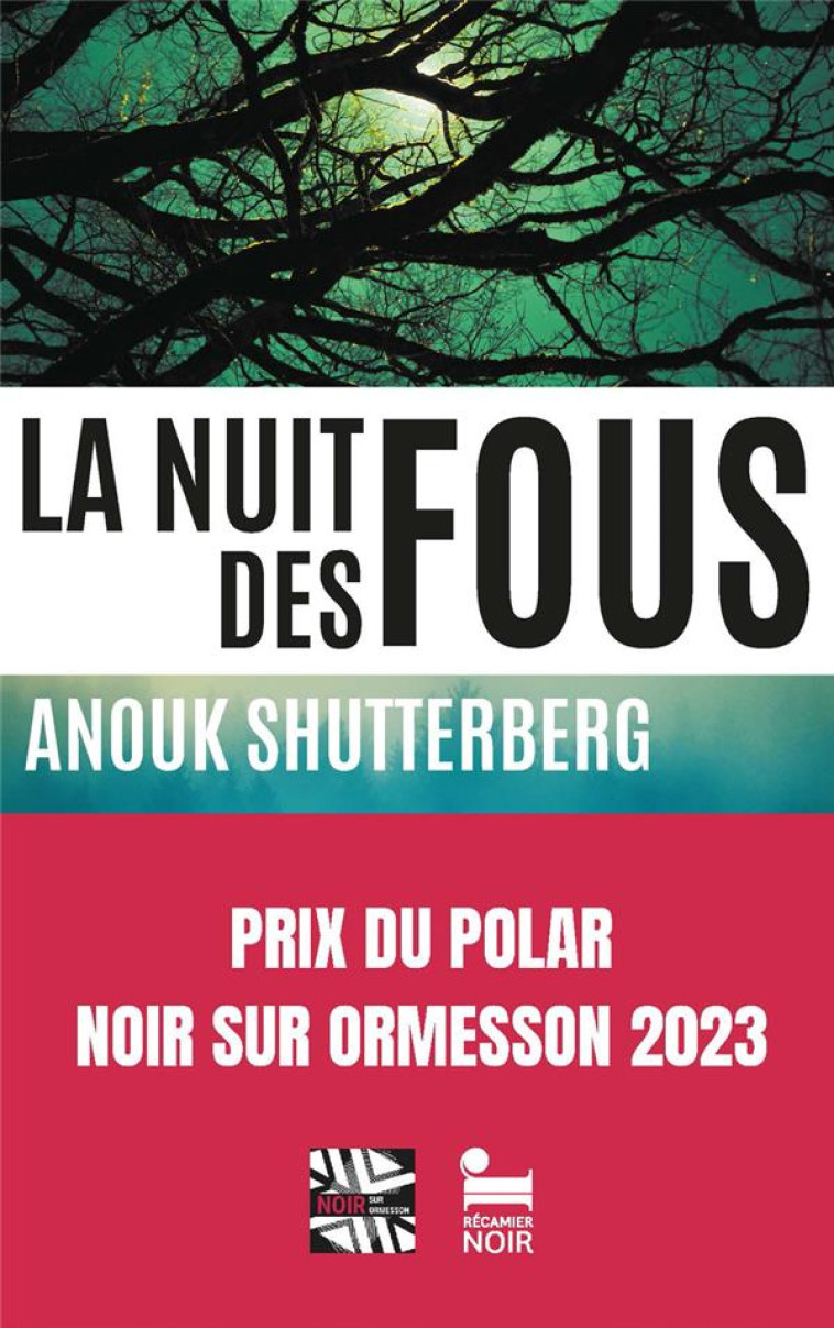 LA NUIT DES FOUS - SHUTTERBERG, ANOUK - RECAMIER