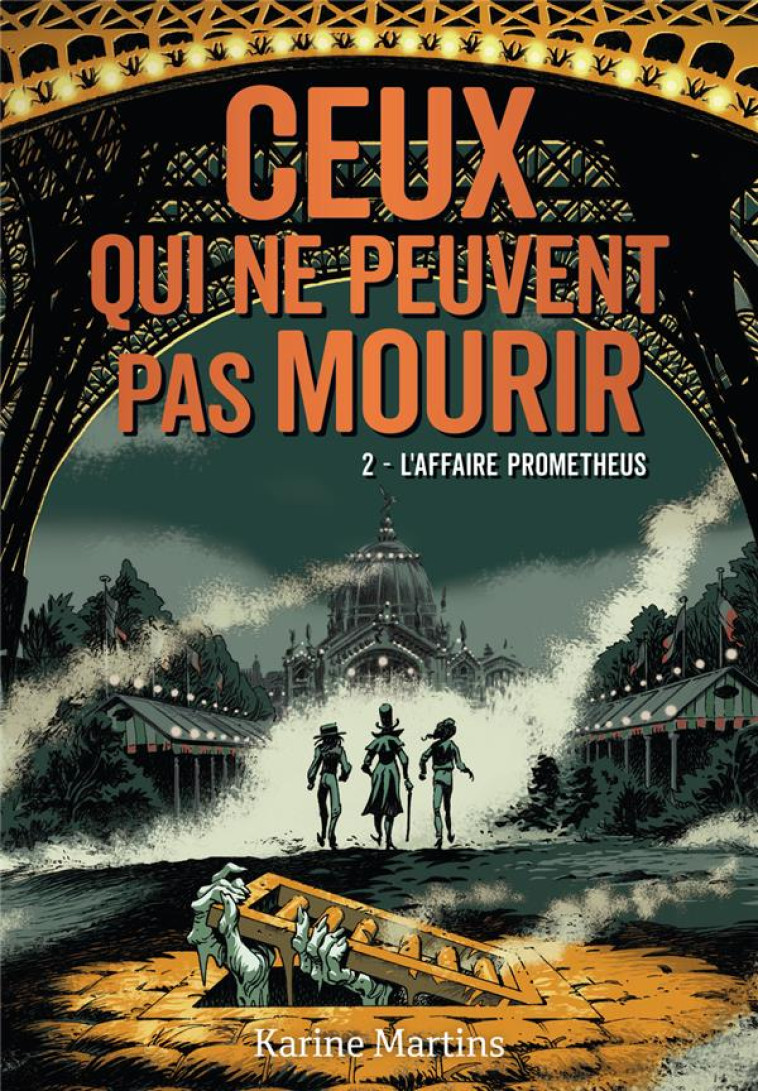 CEUX QUI NE PEUVENT PAS MOURIR - VOL02 - L-AFFAIRE PROMETHEUS - MARTINS KARINE - GALLIMARD