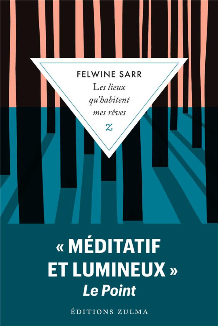 LES LIEUX QU-HABITENT MES REVES - SARR FELWINE - ZULMA