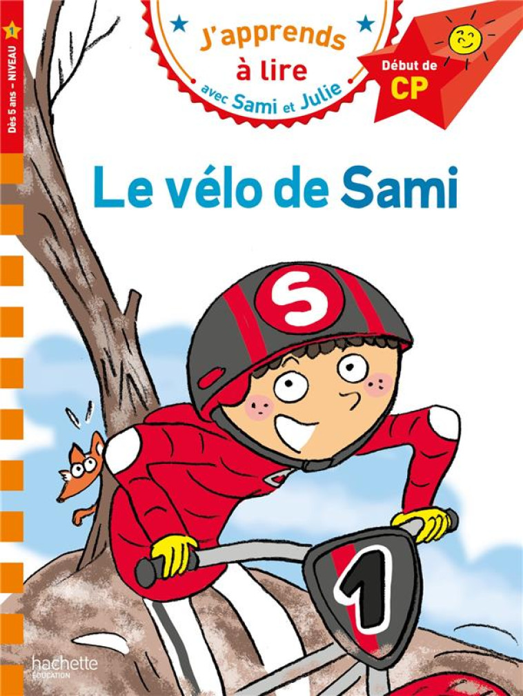 SAMI ET JULIE CP NIVEAU 1 - LE VELO DE SAMI - BONTE/BAUDET - HACHETTE