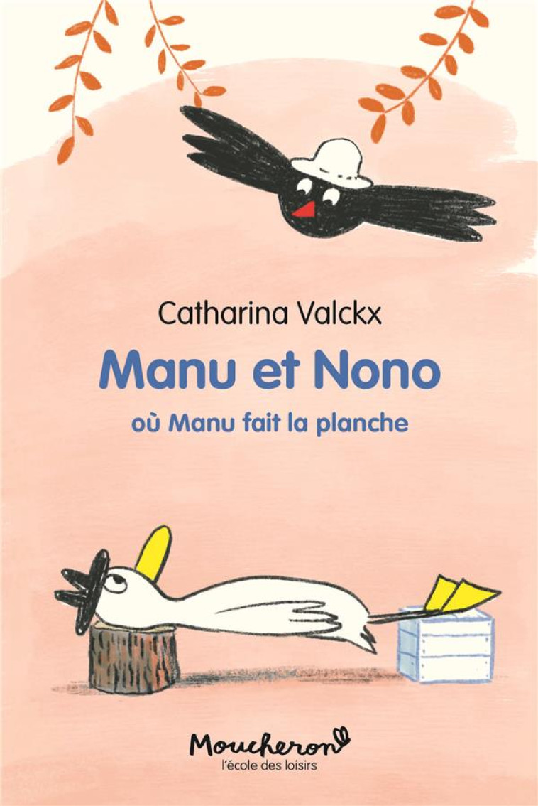 MANU ET NONO - OU MANU FAIT LA PLANCHE - VALCKX CATHARINA - EDL