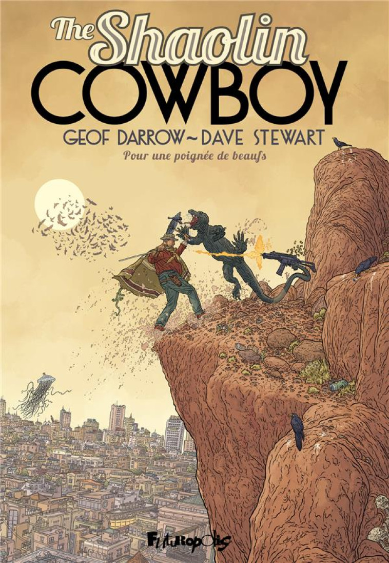 THE SHAOLIN COWBOY - VOL04 - POUR UNE POIGNEE DE BEAUFS - DARROW GEOF - GALLISOL