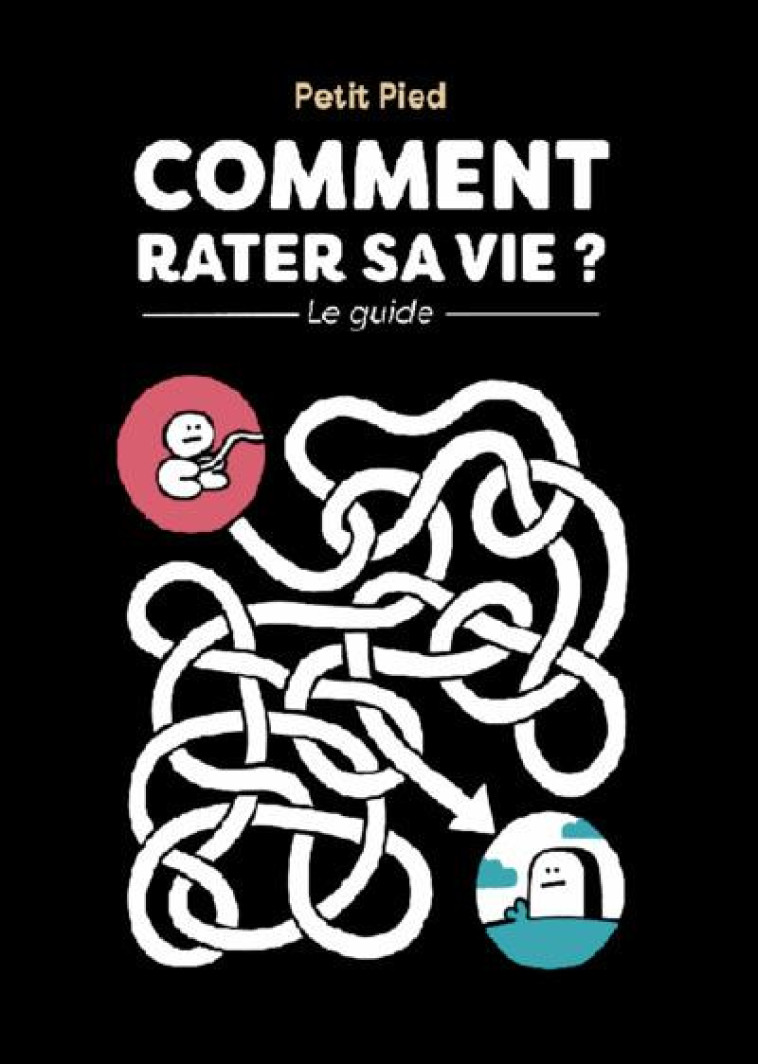 COMMENT RATER SA VIE - PETIT PIED - BOOKS ON DEMAND