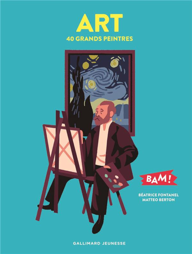 ART - 40 GRANDS PEINTRES - FONTANEL/BERTON - GALLIMARD