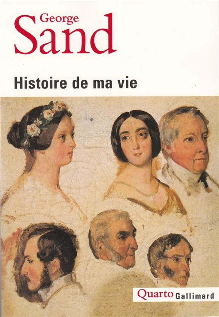 HISTOIRE DE MA VIE - SAND, GEORGE - GALLIMARD