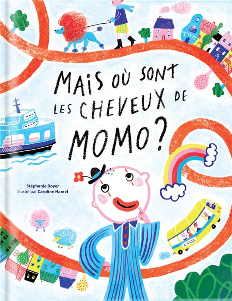 MAIS OU SONT LES CHEVEUX DE MOMO ? - BOYER/HAMEL - CRACKBOOM