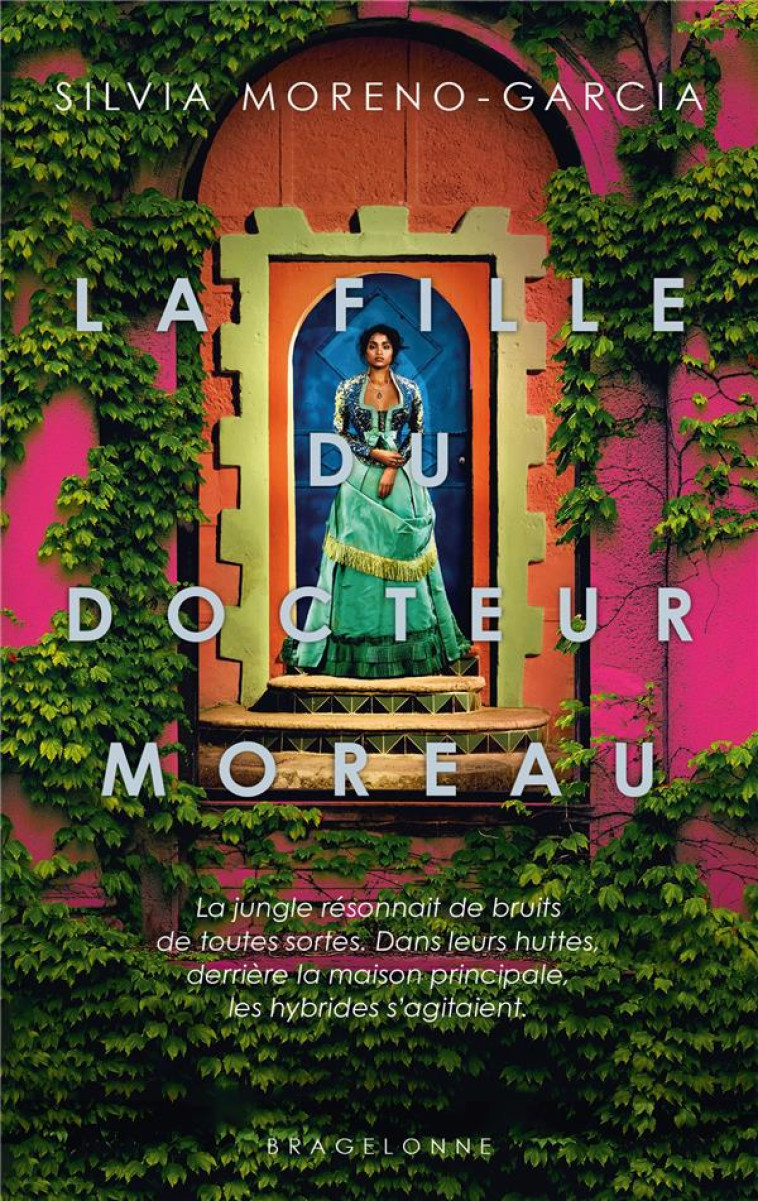 LA FILLE DU DOCTEUR MOREAU - MORENO-GARCIA SILVIA - BRAGELONNE