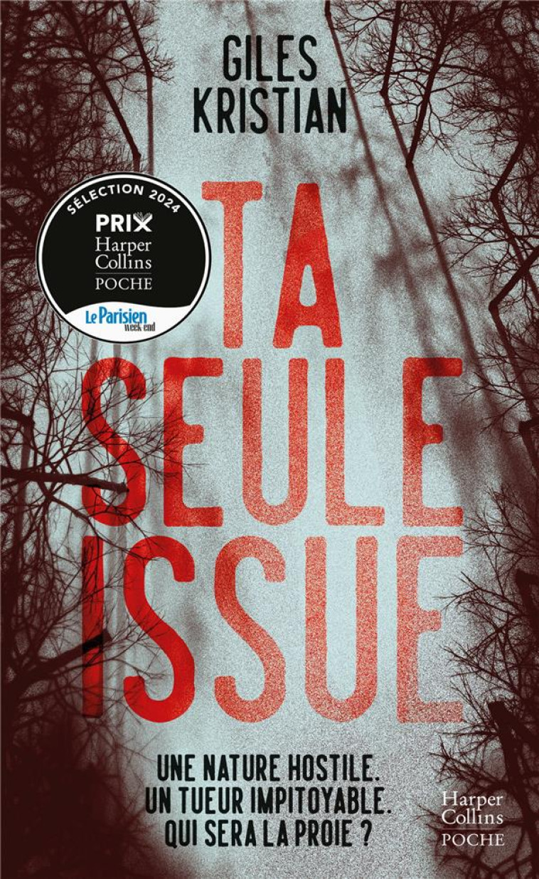 TA SEULE ISSUE -  UN THRILLER NORDIQUE HALETANT.  STEPHANIE LOHR, ICI PARIS - KRISTIAN GILES - HARPERCOLLINS