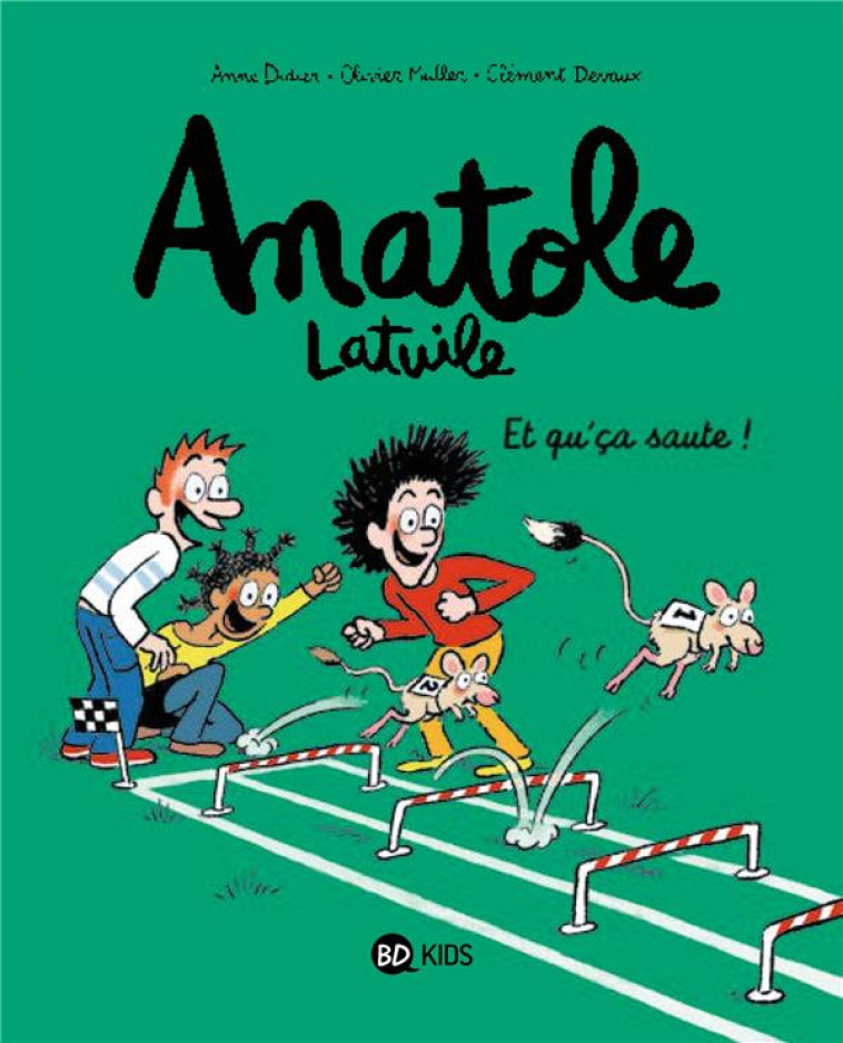 ANATOLE LATUILE T13 - ET QU-CA SAUTE ! - DIDIER/MULLER/DEVAUX - BAYARD JEUNESSE