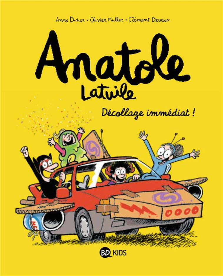 ANATOLE LATUILE T15 - DECOLLAGE IMMEDIAT ! - DIDIER/MULLER/DEVAUX - BAYARD JEUNESSE