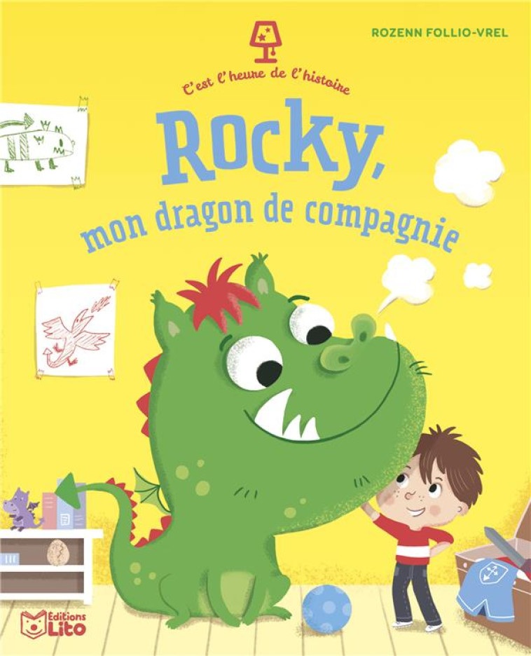 C-EST L-HEURE DE L-HISTOIRE - ROCKY, MON DRAGON DE COMPAGNIE - FOLLIO-VREL ROZENN - LITO