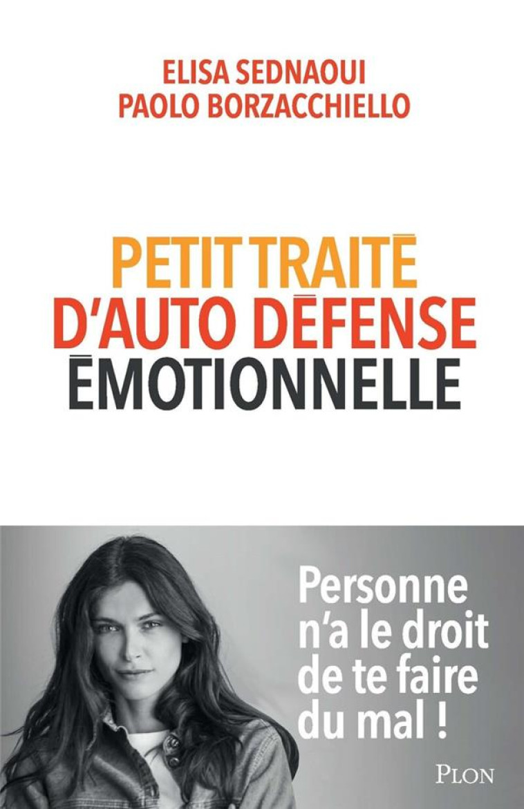 PETIT TRAITE D-AUTO-DEFENSE EMOTIONNELLE - SEDNAOUI/GASTONE - PLON