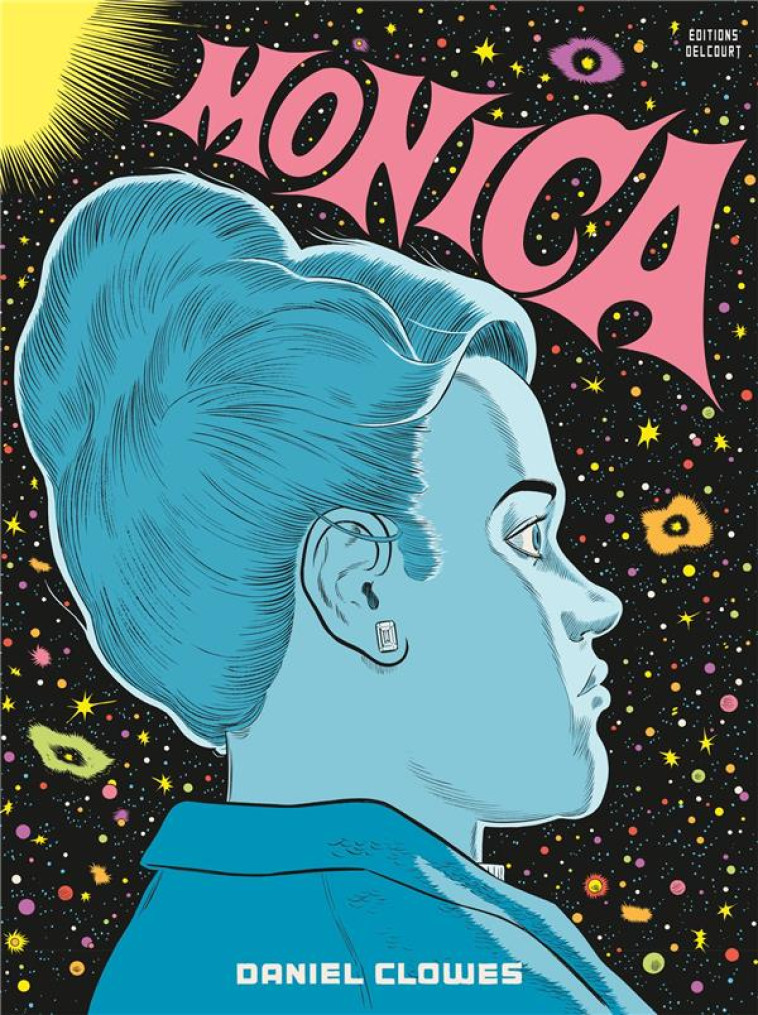 LA BIBLIOTHEQUE DE DANIEL CLOWES - ONE SHOT - LA BIBLIOTHEQUE DE DANIEL CLOWES - MONICA - CLOWES - DELCOURT