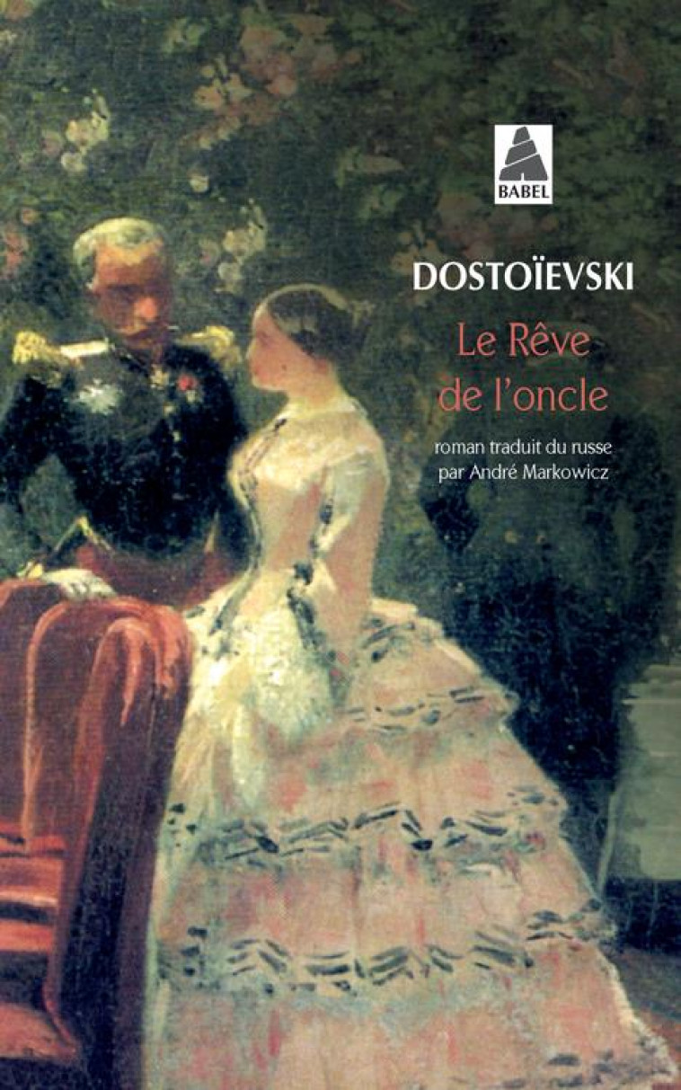 LE REVE DE L-ONCLE - DOSTOIEVSKI FEDOR - ACTES SUD