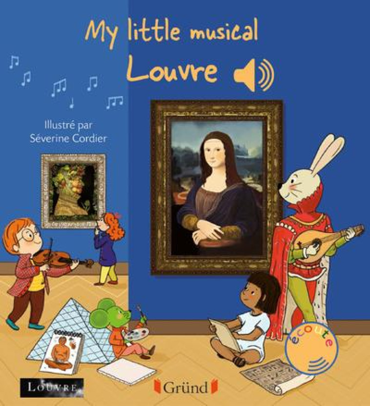 MY LITTLE MUSICAL LOUVRE - COLLET/CORDIER - GRUND