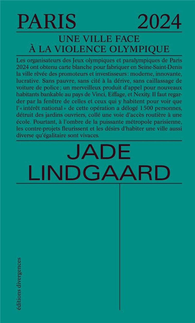 PARIS 2024 - UNE VILLE FACE A LA VIOLENCE OLYMPIQUE - LINDGAARD - DIVERGENCES