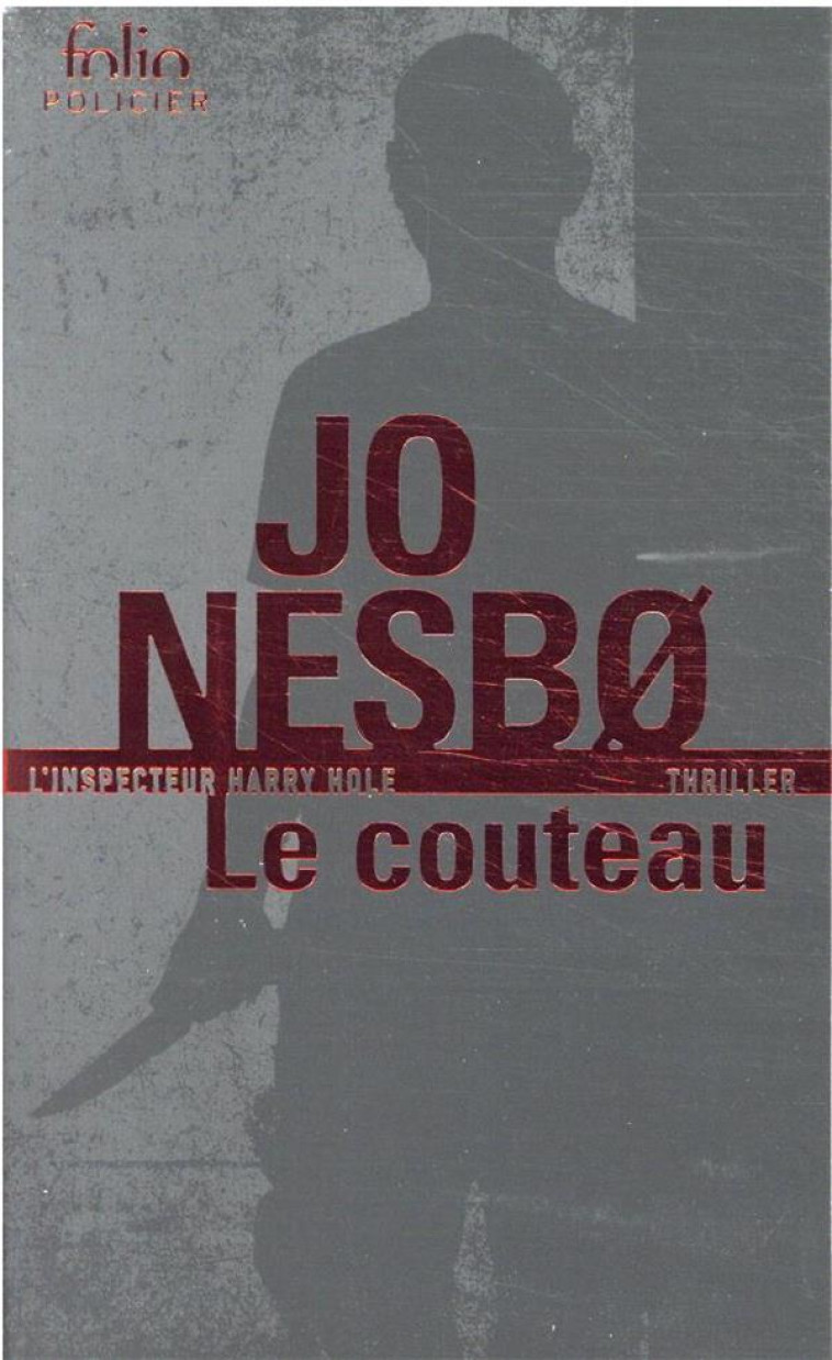 LE COUTEAU - UNE ENQUETE DE L-INSPECTEUR HARRY HOLE - NESBO - GALLIMARD